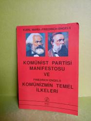 KOMÜNİST PARTİSİ MANİFESTOSU VE FRIEDRICH ENGELS KOMÜNİZMİN TEMEL İLKELERİ 2.EL