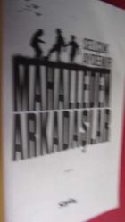 MAHALLEDEN ARKADAŞLAR