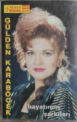 GÜLDEN KARABÖCEK HAYATIMIN ŞARKILARI