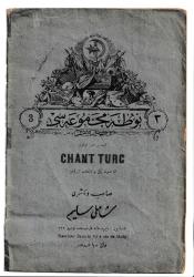 [OSMANLICA NOTA MECMUASI] İstiklâl Marşı [ve diğerleri]. Nota Mecmuası 3 = Chant Turc 3