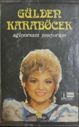 GÜLDEN KARABÖCEK AĞLIYORSAM YAŞIYORUM