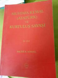 Mustafa Kemal (Atatürk) ve Kurtuluş Savaşı : Yeni Belgelerle 1918 - 1923 / 3 Cilt Takım