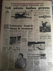 YENİ SABAH GAZETESİ  16 AĞUSTOS 1963 YIL :26 SAYI :8772--Haydarpaşa da dinamit ,Kadıköy de gaz tüpü patladı ,4 ölü 7 yaralı var ---3 lider bugün ikinci defa toplanıyor --Tren soygunu ile ilgili yedi kişi tevkif edildi ---Hükümet ,Örfi İdarenin Uzatılmasına Karar Verdi --Kafasına kalas vurup öldürdü ---Karı -kocalarının kulaklarını  fareler yedi ---Kesik elli Emine ye bir  katil  talip oldu ---Kongo da ordu dün idareyi ele aldı ---Ateş püsküren vekil :Siyavuşgil ---Balıkçıların ağına denizaltı takıldı ---Hapisten çıktıktan sonra 2 saat sonra suç işledi ---Beşinci defa ikiz doğurdu ---Türk -Yunan filmciler işbirliği : Mektep sıralarındaki aşk Yunanistan da bitiriliyor ---Yedi sıklette  finallere giriyoruz --Galatasaray Avrupa da Monaco ile karşılaşacak ---Galatasaray Beylerbeyini zor yendi :1-0 --Kılıç a göre ,Galatasaray yine 4-2-4 oynayacak --Fenerbahçe de kadroyu dörtlü komite yapacak ---Serbest  giriş kartları  işi yine çıkmaza girdi ---Bir petrol damarı daha bulundu --
