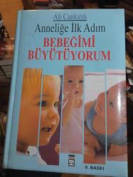 Anneliğe İlk Adım Bebeğimi Büyütüyorum