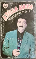 ATİLLA KAYA GÜCÜM YETMİYOR EL SALLA