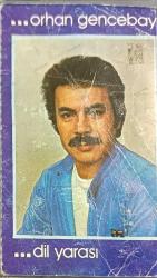 ORHAN GENCEBAY DİL YARASI