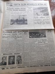 Cumhuriyet Gazetesi - 26 Nisan 1954 - Mitingden İntibalar Yazan Doğan Nadi Köşe Yazısı - Başbakan Adnan Menderes En Mühim Seçim Nutkunu İzmir'de Söyledi - Cenevre Konferansı Bugün Açılıyor - Galatasaray Vefa'yı Dün 3 1 Mağlup Etti - Mareşal Tito Trieste Hakkında Yeni Bir Teklifte Bulundu - İsmet İnönü Başbakan Adnan Menderes'e Cevabı - Mersin Limanının Temel Atma Töreni Dün Yapıldı - İllerde Dün Yapılan Mitingler - İstanbul'da Yapılan Demokrat Parti Ve Cumhuriyet Halk Partisi Mitingleri - Türkiye Mısır Atletizm Karşılaşması - İnce Memed Yazan Yaşar Kemal Yazı Dizisi - 1954 Cannes Sinema Festivali Yazan Aydemir Balkan Yazı Dizisi - Başıbozuk Ressamlar Yazan Bedri Rahmi Eyüboğlu Köşe Yazısı - Yeni Telefon Santralları Açıldı - Müslüman Devletler İktisad Konferansı - Arap Birliği Genel Sekreteri Abdülhalik Hassune General Franco İle Görüştü - Komünist Çin'de Bütün Gıda Maddeleri Vesikaya Tabi Tutulacak - Büyük Adli Hatalar Koca Katili Çeviren Mazhar Kunt Yazı Dizisi - Philips