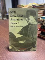 MİLLİ MÜCADELEDE ATATÜRK VE BASIN I - 1