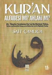 Kur'an alfabesi mi ahlakı mı