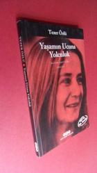 YAŞAMIN UCUNA YOLCULUK