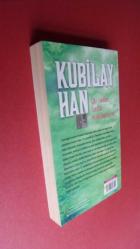 KUBİLAY HAN  ÇİNİ YENİDEN YARATAN MOĞOL İMPARATORU