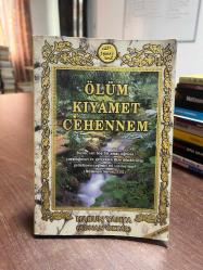 ÖLÜM KIYAMET CEHENNEM