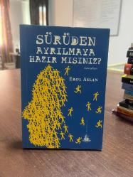 Sürüden Ayrılmaya Hazır Mısınız?