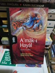 Amâk-ı Hayâl; Derin Hayâller