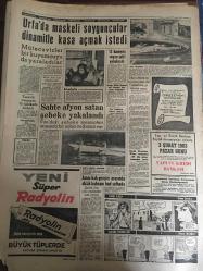 YENİ SABAH GAZETESİ 31 OCAK 1963 YIL :25 SAYI :8582--Ege de iki barajda sular tehlikeli şekilde yükseldi ---Diyanet İşleri Kadrosu  2078 den 4345 e Çıkarılıyor ---Melen ,Senato da Milli Gelirin Arttığını Söyledi ---Prof .Görgün ve da mesajı  yayınladı --Brezilya da polis topladığı  dilencileri bir nehre atmış --İzmir in iki mahallesine kurtlar indi ---İngiltere nin Ortak Pazar a Alınmaması Batı da Büyük Tepki Yarattı ---Maşallah ,Senatör Bey: Siyavuşgil ---Urfa da maskeli soyguncular dinamitle kasa açmak istedi --Sahte Afyon satan şebeke  yakalandı ---Amerikalı gençler arasında  ahlak buhranı had safhada ----12 Kamyon soyan şaki yakalandı ---Ayrı Belediyeler Meselesi Kıbrıs Parlamentosunda ---Can, İtalya maçı için Milli Takıma alınıyor ---Sevin K.Gümrük için her şeyi yaptım  dedi --Kılıç  Futbolcuların morali düzeldi dedi ---Galatasaray -Rapid bu gece karşılaşıyor ---Adana ya 25 binlik modern stad yapılıyor --Matthews  mucizesi --450 dolar satarken soyuldu ---Kıymetli saksafon çalını -