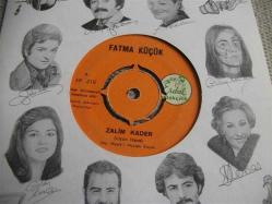 8 - FATMA KÜÇÜK - Zalim kader - Vefasızsın sevdiğim