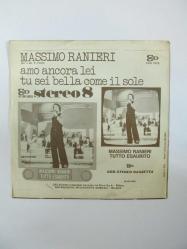 45'lik - Massimo Ranieri - Tu Sei Bella Come Il Sole, Amo Ancora Lei (1974, İtalya Baskısı)
