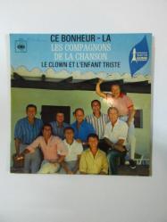 45'lik - Les Compagnons De La Chanson - Ce Bonheur Là, Le Clown et L'enfant Triste (1968, Fransa Baskısı)