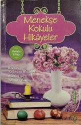 MENEKŞE KOKULU HİKAYELER