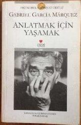 Anlatmak İçin Yaşamak