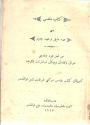 Kitab-ı Mukaddes -Ahd-i Atik ve Ahd-i Cedid- (Osmanlıca)