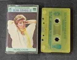 SELMA İSTANBULLU * PERİŞANIM * UD İLE MEYHANE GECELERİNDE * KASET
