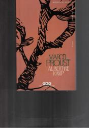 ALBERTINE KAYIP - KAYIP ZAMANIN İZİNDE