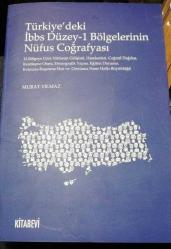 Türkiye’deki İbbs Düzey 1 Bölgelerinin Nüfus Coğrafyası