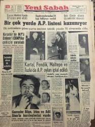 YENİ SABAH GAZETESİ 18 KASIM 1963 YIL :26 SAYI :8866--Bir çok yerde AP listesi kazanıyor --Kırşehir de MP li Erdemir i CKMP liler Çekiçle Yaraladı ---Kartal ,Pendik ,Maltepe ve Tuzla da AP Oyları İptal Edildi ---Gazanfer Bilge ,İrfan ve Adil Atan la kardeşlerini vurdu ---Seçimden Notlar --Türkiye -Belçika : Siyavuşgil ---Eisenhover Amerika nın Avrupa dan 5 Tümenini Geri Çekmesini İstiyor ---Sinema Tiyatro ,Radyo ---Tenesse Wıllıams ın güzel bir eseri :Dövme Gül --H.Tepe :1 D.Spor :0 Beşiktaş ,Gençlerbirliği ni rahat yendi :4-0--Fenerbahçe K.Paşayı 3-0 mağlup etti ---Feriköy ün galibiyet serisi devam ediyor ---Meydan dövüşü halinde geçen maçta Milan ı 1-0 yenen : Santos Dünya Şampiyonu ---Ankara Sıkı Yönetim Kumandanın Tebliği ---Konya da AP Oyları İptal Edildi --Seçim suçlarından 34 kişi Adliyeye Verildi ---Bazı İllerde alınan ilk neticeler sürprizli ---İlk neticelere göre yurtta seçime iştirak yüzde 70 civarında oldu ---