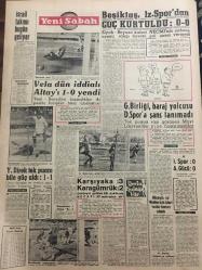 YENİ SABAH GAZETESİ 13 MAYIS 1962  YIL :25 SAYI :8322--Bikini modelleri-CHP ,AP nin cevabını beğenmedi --Gürsel ,Sunay sonra İnönü ile görüştü ---Planlama teşkilatı ürken sermayeyi tahmin edemiyor ---Kalp Cerrahisi Merkezi Açıldı --Özel teşebbüsü yanlış hareketler  kasaların açılması 22 Şubat ürküttü ---Her gün en az 20 hırsızlık oluyor --Muhalefet Sofia nın düğününü boykot etti --Küçük icadlar : Siyavuşgil ---Radyo Programları ---Kocam R.Burton ve Liz Taylor --Rock ve Twist Rusya da yasak ---Dış olaylar : İspanya da gösteri yapan öğrenciler tevkif edildi ---Bengal de 13 Müslüman Öldürülmüş ---Hediye alan Bakan Yardımcısı istifa etti ---Beşiktaş ,Iz.Spor dan Güç Kurtuldu --0-0---İsrail takımı bugün geliyor --Vefa dün iddialı  Altay ı 1-0 yendi ---G.Birliği ,baraj yolcusu D.Spora  şans tanımadı --Y.Direk tek puanı bile güç aldı ---Karşıyaka :3 Karagümrük :2 ---İ.Spor :0-A.Gücü :0--Cavit Oral : Af meselesinde mütabakata varıldı dedi ---