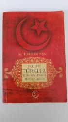 Tarihte Türkler İçin Söylenen Büyük Sözler