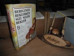 BEBEĞİNİZİ BEKLERKEN SİZİ NELER BEKLER - CİLTLİ, ŞÖMİZLİ