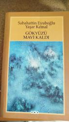 Gökyüzü Mavi Kaldı