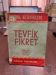 Tevfik Fikret ( Hayatı, Sanatı, Eserleri )