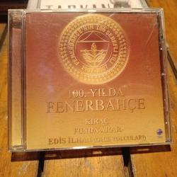 Funda Arar • Kıraç • Edis İlhan - 100. Yılda Fenerbahçe - CD