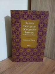 Tarihin Dönüşümü Dönüşümün Serüveni - Hz. Muhammed'in Hayatı