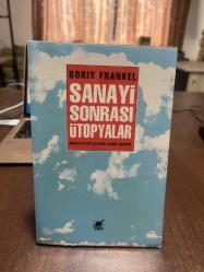 SANAYİ SONRASI ÜTOPYALAR