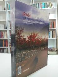 Iran, Manifestation of Four Seasons - According to A Group of Iranian Photographers In English & Persian