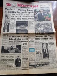 Hürriyet Gazetesi - 12  Mayıs 1960 - Meclis 23 Mayıs'a Kadar 11 Günlük Bir Tatile Girdi - Ankara'da At Yarışlarına İzin Verildi - Sudan Başvekil Yardımcısı Dün Ankara'ya Geldi - Adnan Menderes Dün İstanbul'a Geldi - Atatürk Lalesi Hollanda'da - Eisenhower Hala Zirve Konferansından Ümitli - Ankara'nın Su Projesi İçin Bir Heyet Rusya'ya Gönderiliyor - Ankara'da iki Basın Mahkumiyeti - İsimsiz Kadın Aşk Ve His Romanı Yazan Theresa Drake Yazı Dizisi - Sisi Dağıtacak Bir Cihaz İmal Edildi - Dedektif Nik'in Maceraları Çizgi Roman - Otobüs Tren Rekabeti Gün Geçtikçe Genişliyor - Burç Falınız - Kalp Aldanmaz Aşk Ve Macera Romanı Çizen Faruk Geç - Pascale Petit Brigitte Bardot'un Yerini Alıyor - Lili Saint Cyr Avrupalı Striptizcileri İle Yarışta - Allah Çocukları Unuttu Yazan Oya Baydar - Hürrem Sultan Yazan Feridun Fazıl Tülbentçi Yazı Dizisi - Dün Oran'a Varan Ordu Futbol Takımı Bugün İdman Yapacak - İtalyan Antrenör Sandra Puppo Fenerbahçe'nin Teklifini Kabul Etti - Gündüz Kılıç