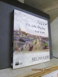 İSTANBUL'UN TRAMVAYLARI DAN DAN