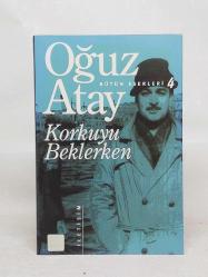 Korkuyu Beklerken - Bütün Eserleri 4