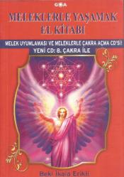 MELEKLERLE YAŞAMAK EL KİTABI (CD YOK)