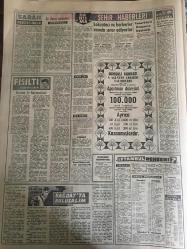 YENİ SABAH GAZETESİ 9 AĞUSTOS 1962 YIL :25 SAYI :8407--Esnaf, servet beyanının kaldırılmasını talep etti --F.Kuytak vefat etti ---Eşkıya bir çocuğu Siirt te dağa kaldırdı --Brezilya :Askeri darbe yakın ---Bölükbaşı :Affı İnönü çıkamıyor --Çocuk düşürmek istedi ,kendi öldü --İşçi sigortasında hastayı tedavi edilemez diye geri çevirdiler ---Bir Basın Toplantısı :Siyavuşgil ---Lokantacı ve berberler zamda ısrar ediyorlar ---Radyo Programları ---Lübnan da yabancılar sayma tabi tutulacak ---3 Trafik kazası 3 ölü var --İnönü imzayı bastı ve Milli Lig yeniden 20 takıma çıktı ---Tenis yıldızları İstanbul a geliyor ---Vefa da bayram havası ---Ankara da bir boykot hadisesi ---Hazer ,Partilere ait kanunun çıkarılmasını istedi --Aksal : Bizim verilecek hesabımız yok dedi --Aydemir in beyanatını yayınlayan bir gazete beraat etti ---Tarım Bakanı Hububat İstihsali Normal Dedi ---