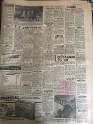 YENİ SABAH GAZETESİ 9 AĞUSTOS 1962 YIL :25 SAYI :8407--Esnaf, servet beyanının kaldırılmasını talep etti --F.Kuytak vefat etti ---Eşkıya bir çocuğu Siirt te dağa kaldırdı --Brezilya :Askeri darbe yakın ---Bölükbaşı :Affı İnönü çıkamıyor --Çocuk düşürmek istedi ,kendi öldü --İşçi sigortasında hastayı tedavi edilemez diye geri çevirdiler ---Bir Basın Toplantısı :Siyavuşgil ---Lokantacı ve berberler zamda ısrar ediyorlar ---Radyo Programları ---Lübnan da yabancılar sayma tabi tutulacak ---3 Trafik kazası 3 ölü var --İnönü imzayı bastı ve Milli Lig yeniden 20 takıma çıktı ---Tenis yıldızları İstanbul a geliyor ---Vefa da bayram havası ---Ankara da bir boykot hadisesi ---Hazer ,Partilere ait kanunun çıkarılmasını istedi --Aksal : Bizim verilecek hesabımız yok dedi --Aydemir in beyanatını yayınlayan bir gazete beraat etti ---Tarım Bakanı Hububat İstihsali Normal Dedi ---