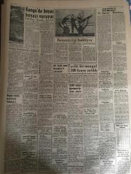 YENİ SABAH GAZETESİ 11 ARALIK 1961 YIL :24 SAYI :8171---Ayla ya benzeyen kız bulundu --Kabine uzun süren bir toplantı yaptı --Memurlar için af kanununda tadilat istendi ---Zonguldak ta dört maden işçisi öldü ,7 yaralı var ---Çürük ve hileli şekilde mal imali önlenemiyor ---Doğu da soygunlar hala devam ediyor ---S.Ragıp ,Minareden düşmeyen bilmez dedi --Ravenna Mozayikleri :Siyavuşgil --İşçilerin yılın son günü için büyük miting tertipliyor ---Bir deli polisi yaraladı ---Radyo Programları ---Adenauer -de Gaulle tam anlaşamadılar---Çelikbaş a göre Sanayi ,planlı ve koordine bir şekil içinde çalışmalı --Tarihi bir mangal 7500 liraya satıldı ---Galatasaray -Beşiktaş----MTTB Yedek öğretmenliğe itiraz ediyor --Galibiyet kaçıran Galatasaray oldu :0-0--Çamur ,hakem ve Galatasaray ---Karşıyaka :2 İzmirspor :0 Altınordu :1 Yeşildirek :1---Favori G.Birliği Ş.Hilale 2-1 mağlup ----Fiorentina dün 2-0 galip geldi --Göztepe  3 puanla dönüyor ---