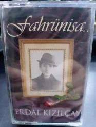 ERDAL KIZILÇAY  FAHRÜNİSA Kaset  - Nadir Kasetçilik Dükkan