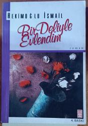 bir deliyle evlendim