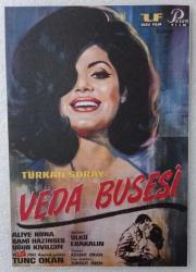 VEDA BUSESİ & EL KIZI - Türkan Şoray * Tunç Okan * Ekrem Bora * Çolpan İlhan ( Çift taraflı ) Ebat : 13 X 18