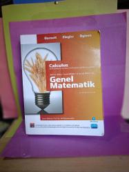 GENEL MATEMATİK İşletme, İktisat, Yaşam ve Sosyal Bilimler İçin / Calculus for Business, Economics, Life Sciences And Social Sciences 2.EL