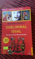 Subliminal İşgal; Bilinçaltımızı Ele Geçiren Mesajlar